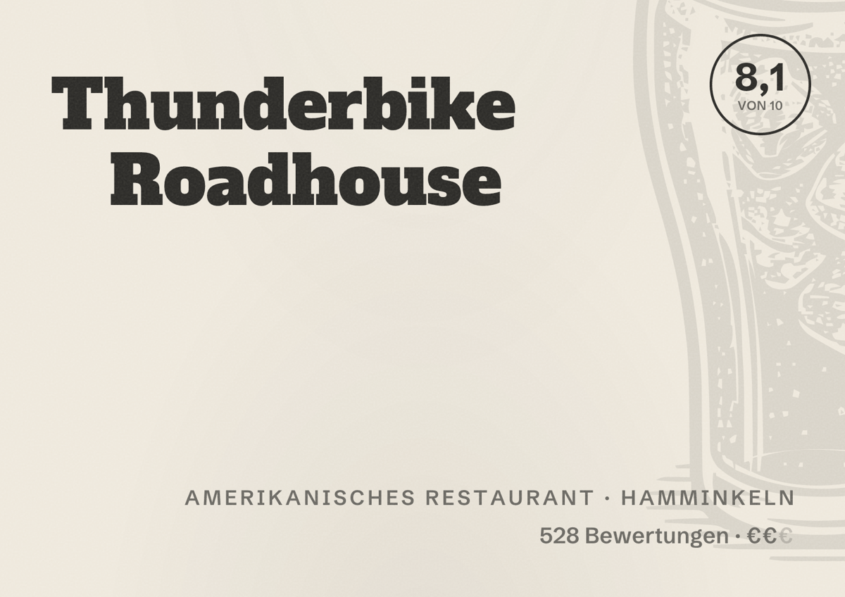 Illustriertes Poster von Thunderbike Roadhouse, Amerikanisches Restaurant in Hamminkeln: Bewertung 8,1 von 10 aus 528 Bewertungen, Preisniveau €€