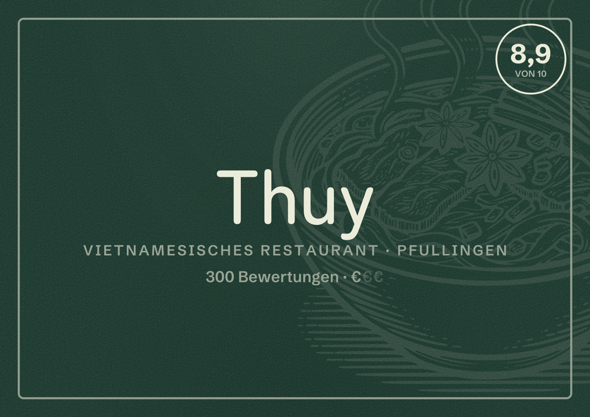 Illustriertes Poster von Thuy, Vietnamesisches Restaurant in Pfullingen: Bewertung 8,9 von 10 aus 300 Bewertungen, Preisniveau €