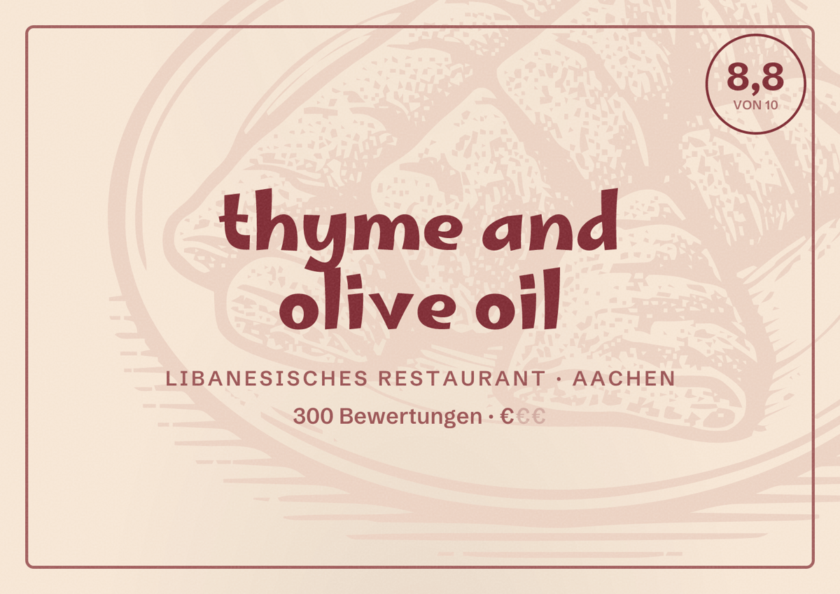 Illustriertes Poster von thyme and olive oil, Libanesisches Restaurant in Aachen: Bewertung 8,8 von 10 aus 300 Bewertungen, Preisniveau €
