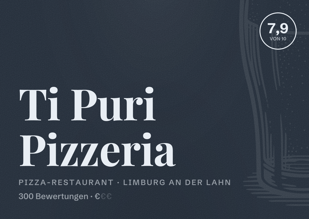 Illustriertes Poster von Ti Puri Pizzeria, Pizza-Restaurant in Limburg an der Lahn: Bewertung 7,9 von 10 aus 300 Bewertungen, Preisniveau €