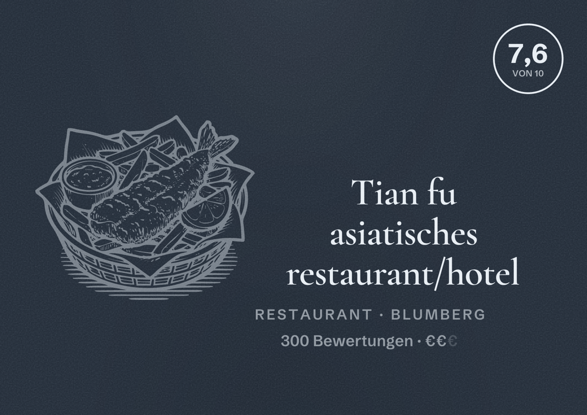 Illustriertes Poster von Tian fu asiatisches restaurant/hotel, Restaurant in Blumberg: Bewertung 7,6 von 10 aus 300 Bewertungen, Preisniveau €€