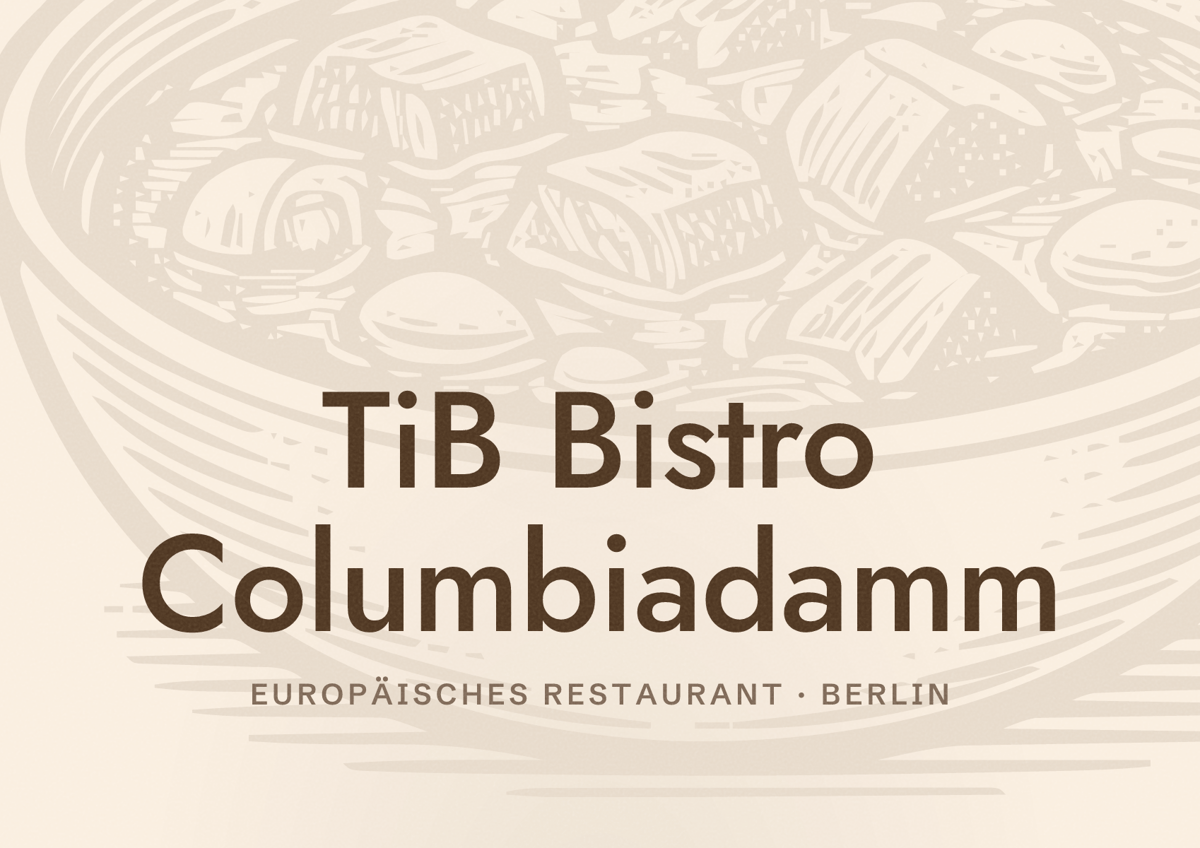 Illustriertes Poster von TiB Bistro Columbiadamm, Europäisches Restaurant in Berlin