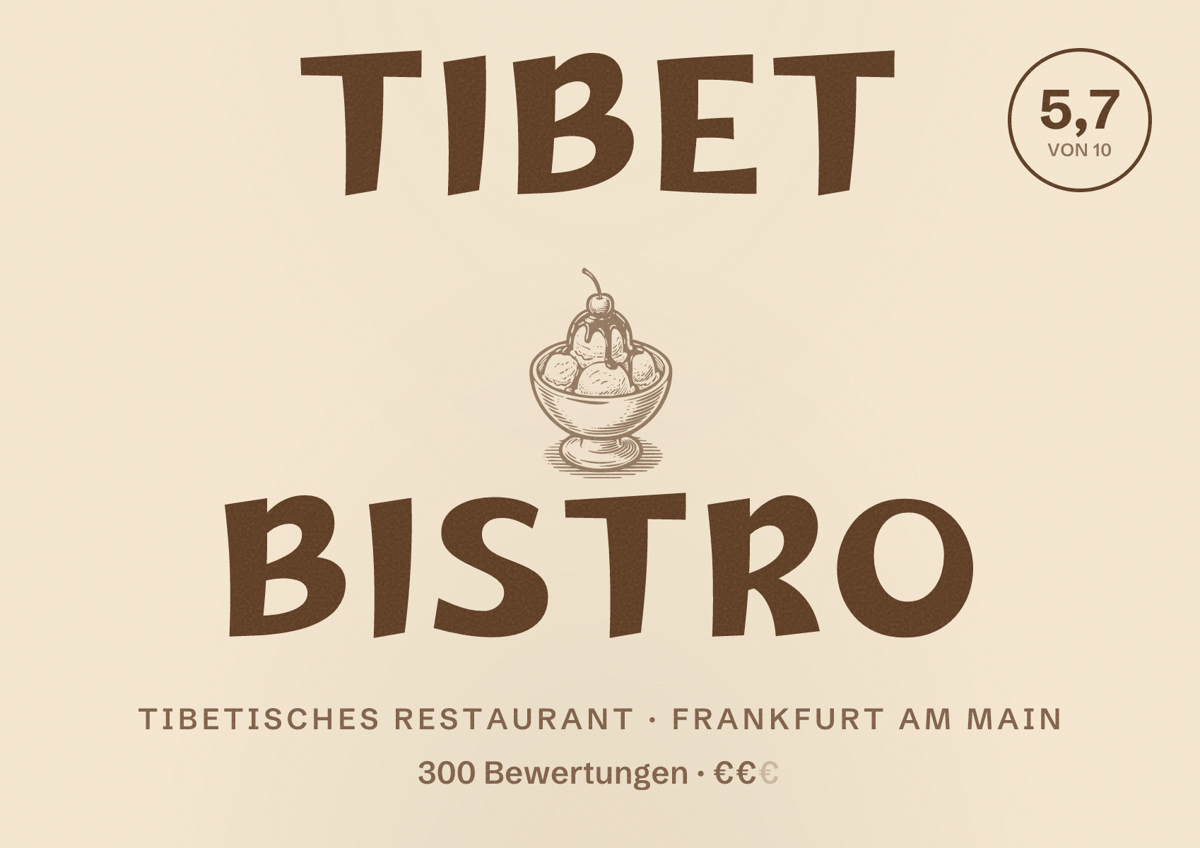 Illustriertes Poster von Tibet Bistro, Tibetisches Restaurant in Frankfurt am Main: Bewertung 5,7 von 10 aus 300 Bewertungen, Preisniveau €€
