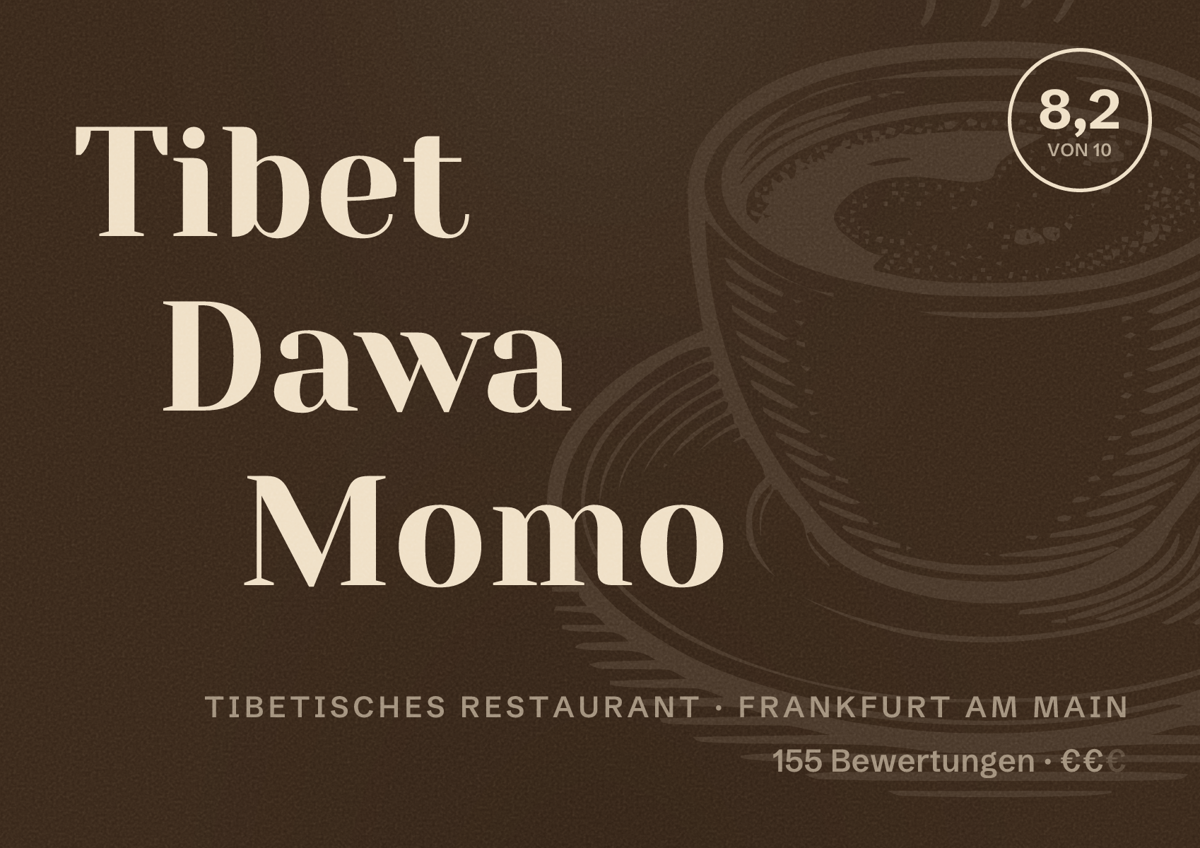 Illustriertes Poster von Tibet Dawa Momo, Tibetisches Restaurant in Frankfurt am Main: Bewertung 8,2 von 10 aus 155 Bewertungen, Preisniveau €€