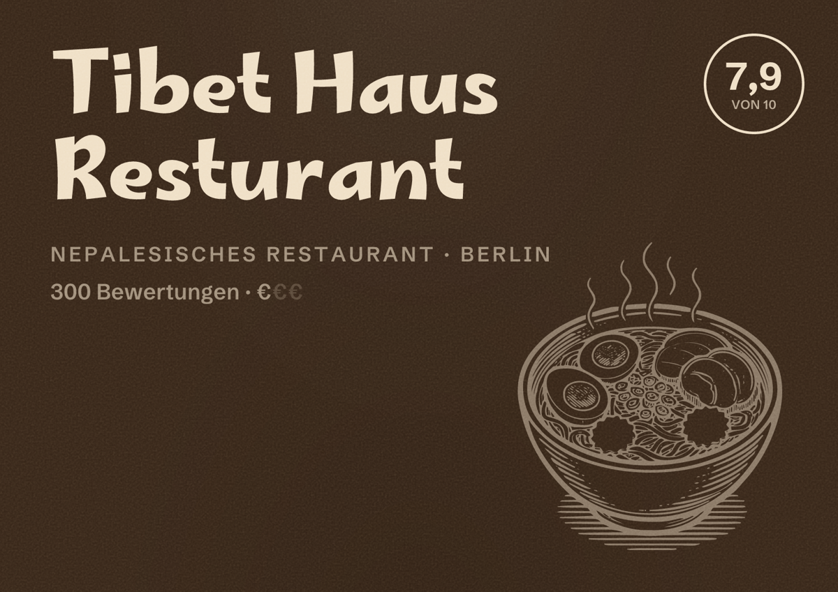 Illustriertes Poster von Tibet Haus Resturant, Nepalesisches Restaurant in Berlin: Bewertung 7,9 von 10 aus 300 Bewertungen, Preisniveau €