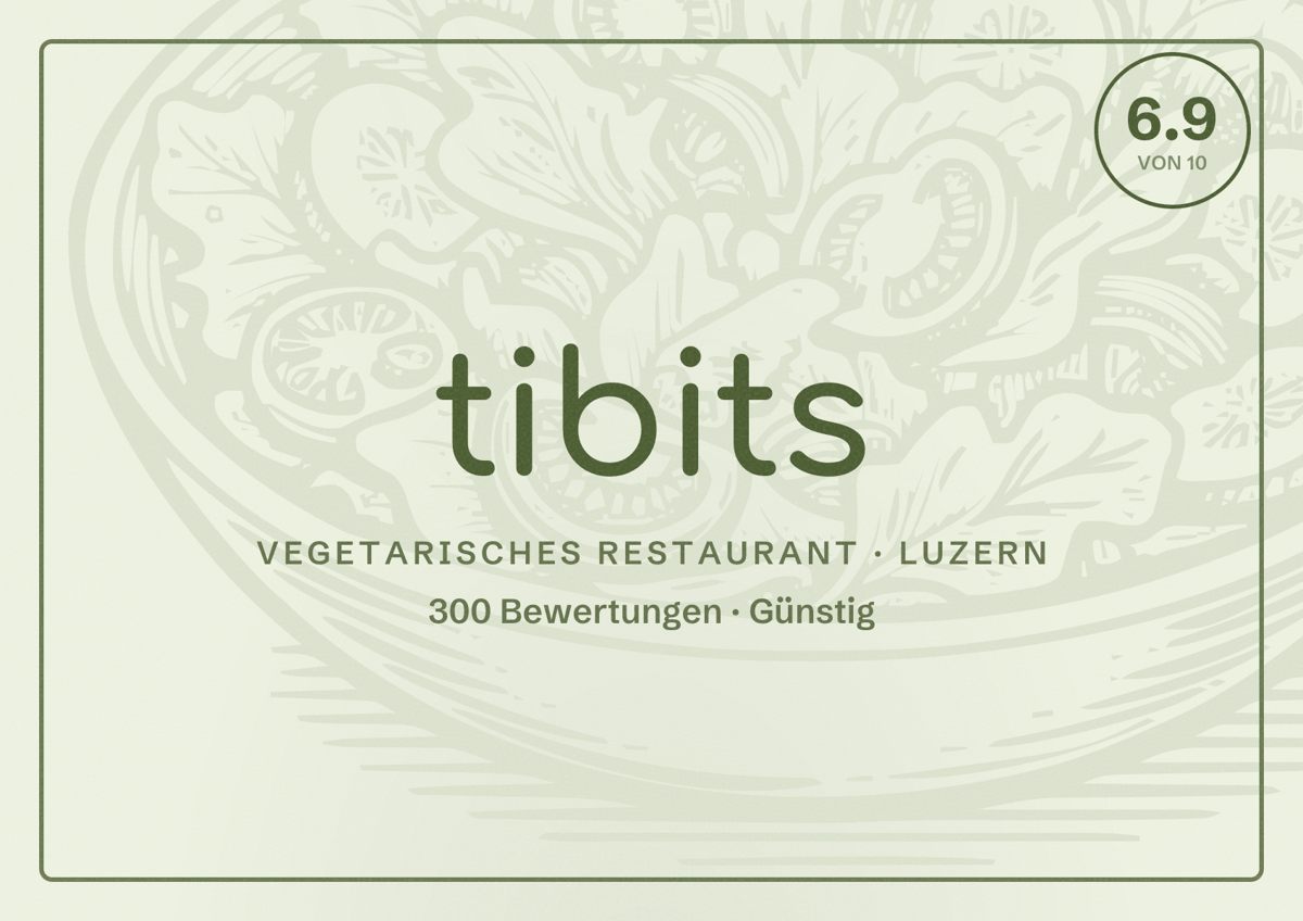 Illustriertes Poster von tibits, Vegetarisches Restaurant in Luzern: Bewertung 6.9 von 10 aus 300 Bewertungen, Preisniveau Günstig