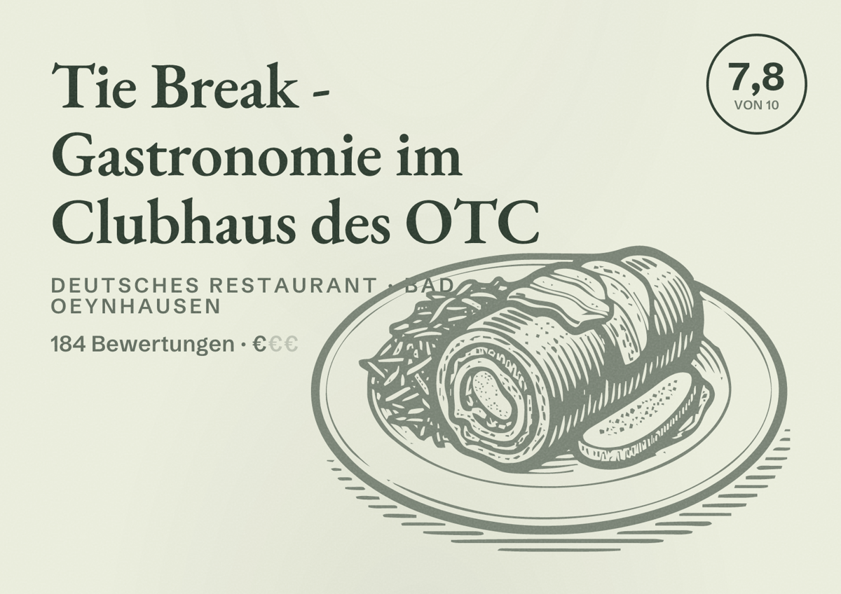 Illustriertes Poster von Tie Break - Gastronomie im Clubhaus des OTC, Deutsches Restaurant in Bad Oeynhausen: Bewertung 7,8 von 10 aus 184 Bewertungen, Preisniveau €