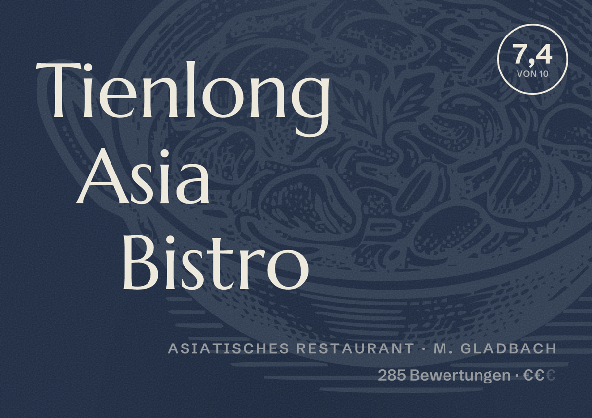 Illustriertes Poster von Tienlong Asia Bistro, Asiatisches Restaurant in M. Gladbach: Bewertung 7,4 von 10 aus 285 Bewertungen, Preisniveau €€