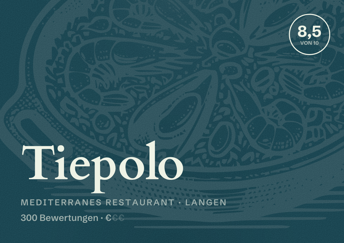 Illustriertes Poster von Tiepolo, Mediterranes Restaurant in Langen: Bewertung 8,5 von 10 aus 300 Bewertungen, Preisniveau €