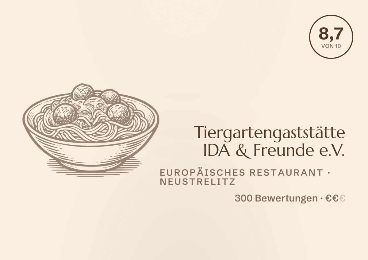 Illustriertes Poster von Tiergartengaststätte IDA & Freunde e.V., Europäisches Restaurant in Neustrelitz: Bewertung 8,7 von 10 aus 300 Bewertungen, Preisniveau €€