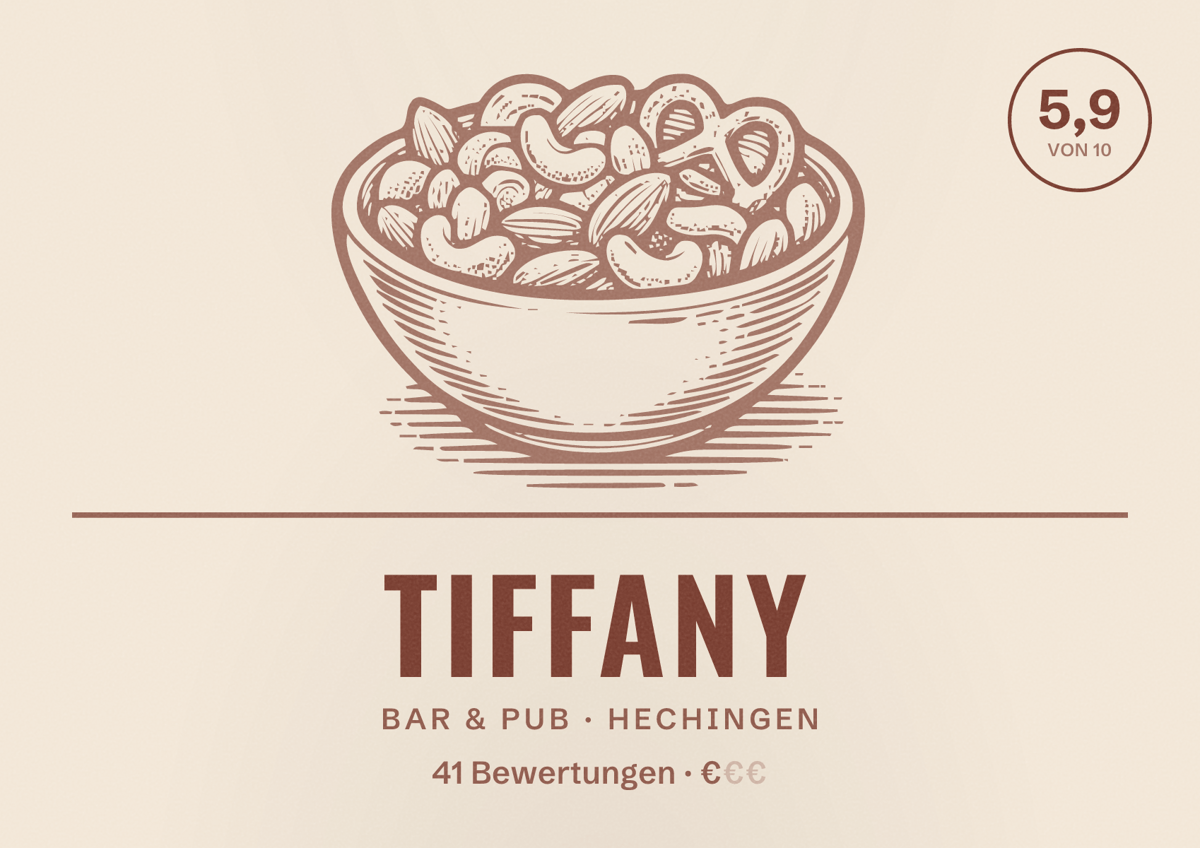 Illustriertes Poster von Tiffany, Bar & Pub in Hechingen: Bewertung 5,9 von 10 aus 41 Bewertungen, Preisniveau €