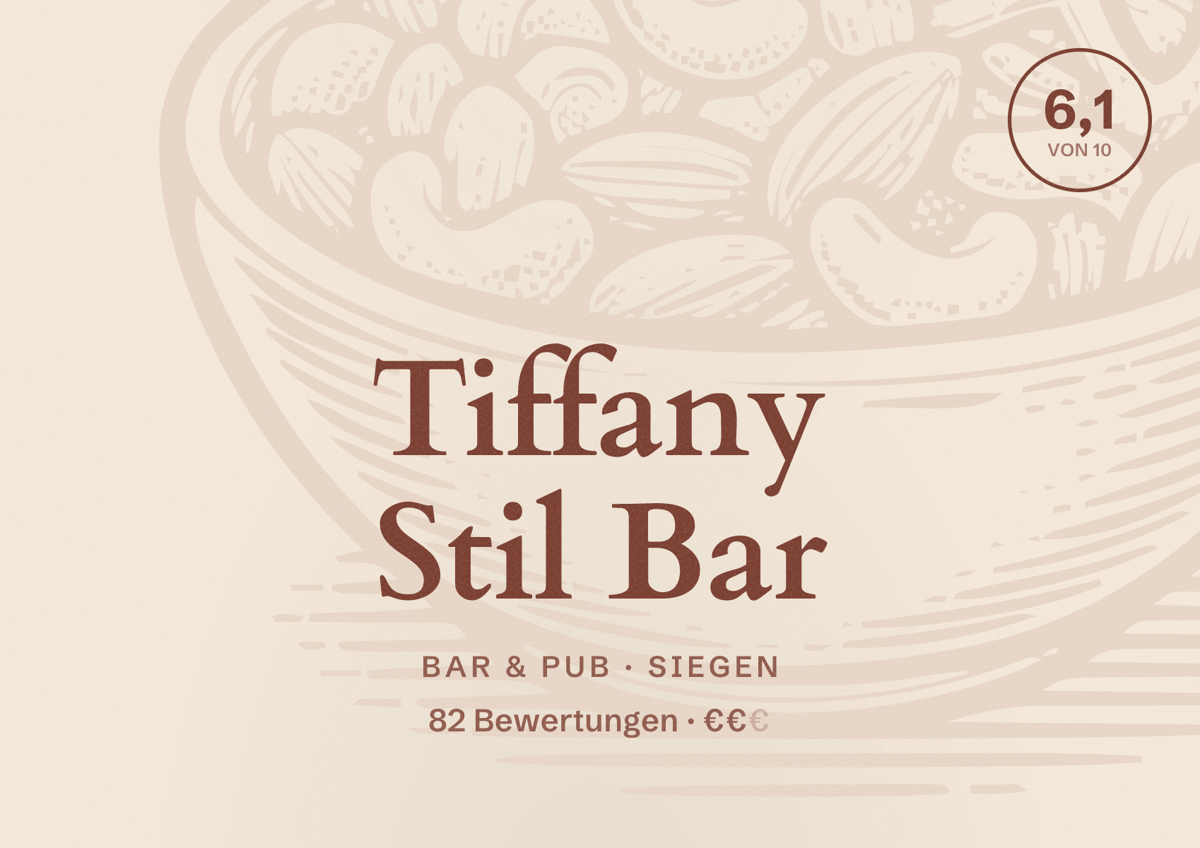 Illustriertes Poster von Tiffany Stil Bar, Bar & Pub in Siegen: Bewertung 6,1 von 10 aus 82 Bewertungen, Preisniveau €€