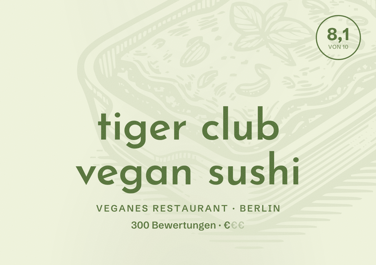 Illustriertes Poster von tiger club vegan sushi, Veganes Restaurant in Berlin: Bewertung 8,1 von 10 aus 300 Bewertungen, Preisniveau €