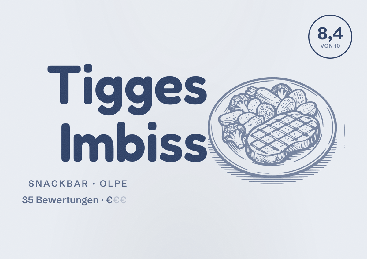 Illustriertes Poster von Tigges Imbiss, Snackbar in Olpe: Bewertung 8,4 von 10 aus 35 Bewertungen, Preisniveau €