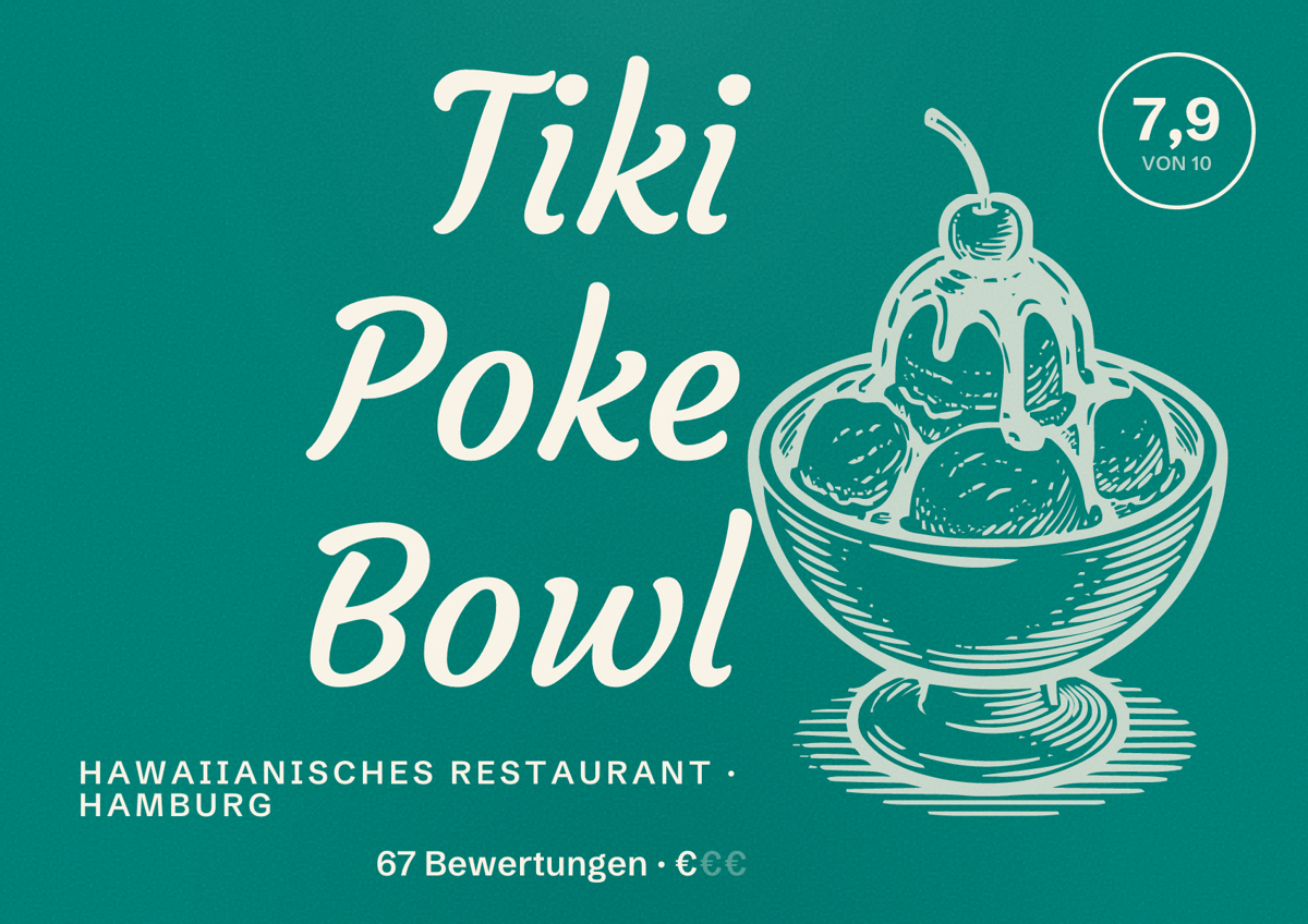Illustriertes Poster von Tiki Poke Bowl, Hawaiianisches Restaurant in Hamburg: Bewertung 7,9 von 10 aus 67 Bewertungen, Preisniveau €