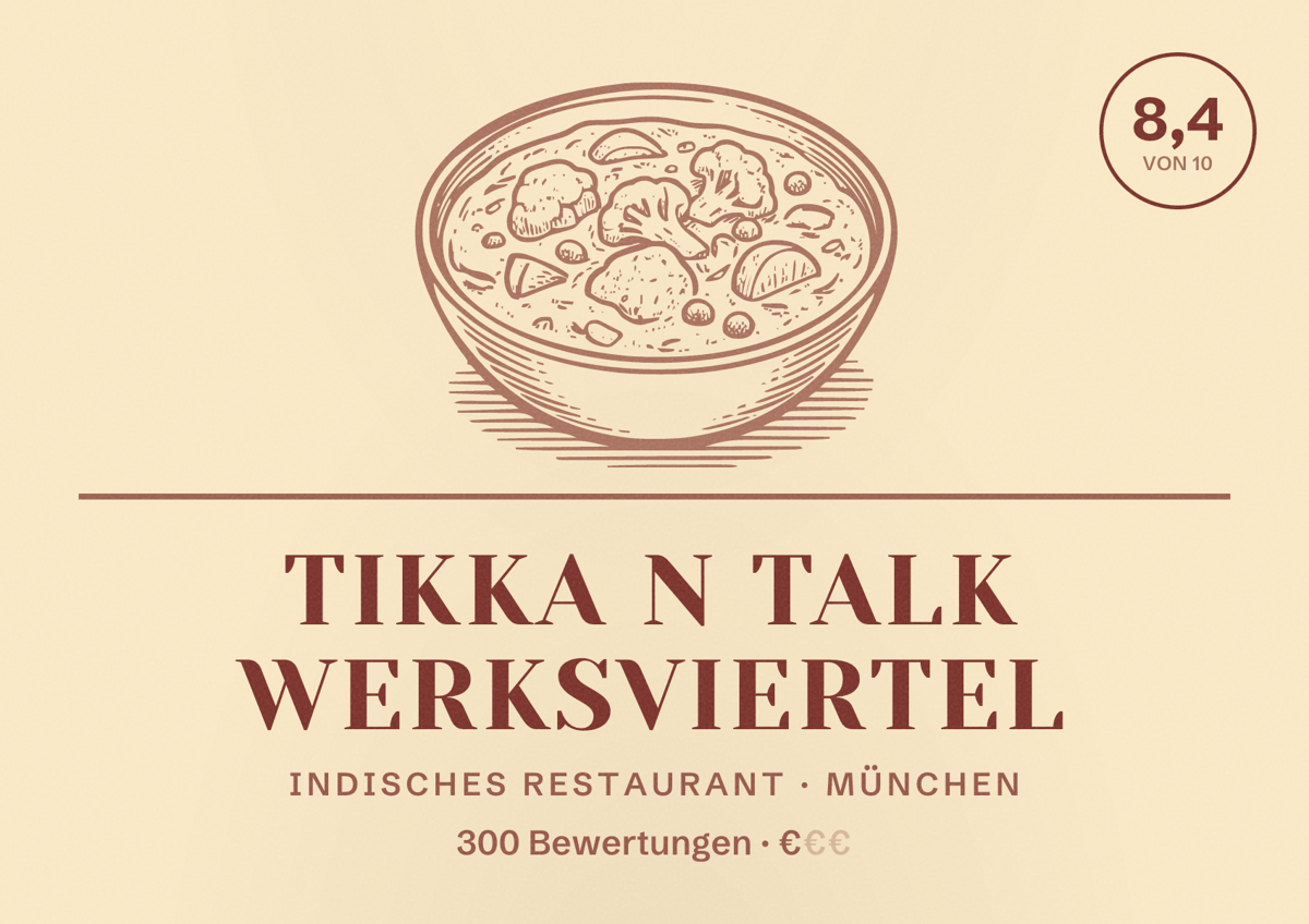 Illustriertes Poster von Tikka N Talk Werksviertel, Indisches Restaurant in München: Bewertung 8,4 von 10 aus 300 Bewertungen, Preisniveau €