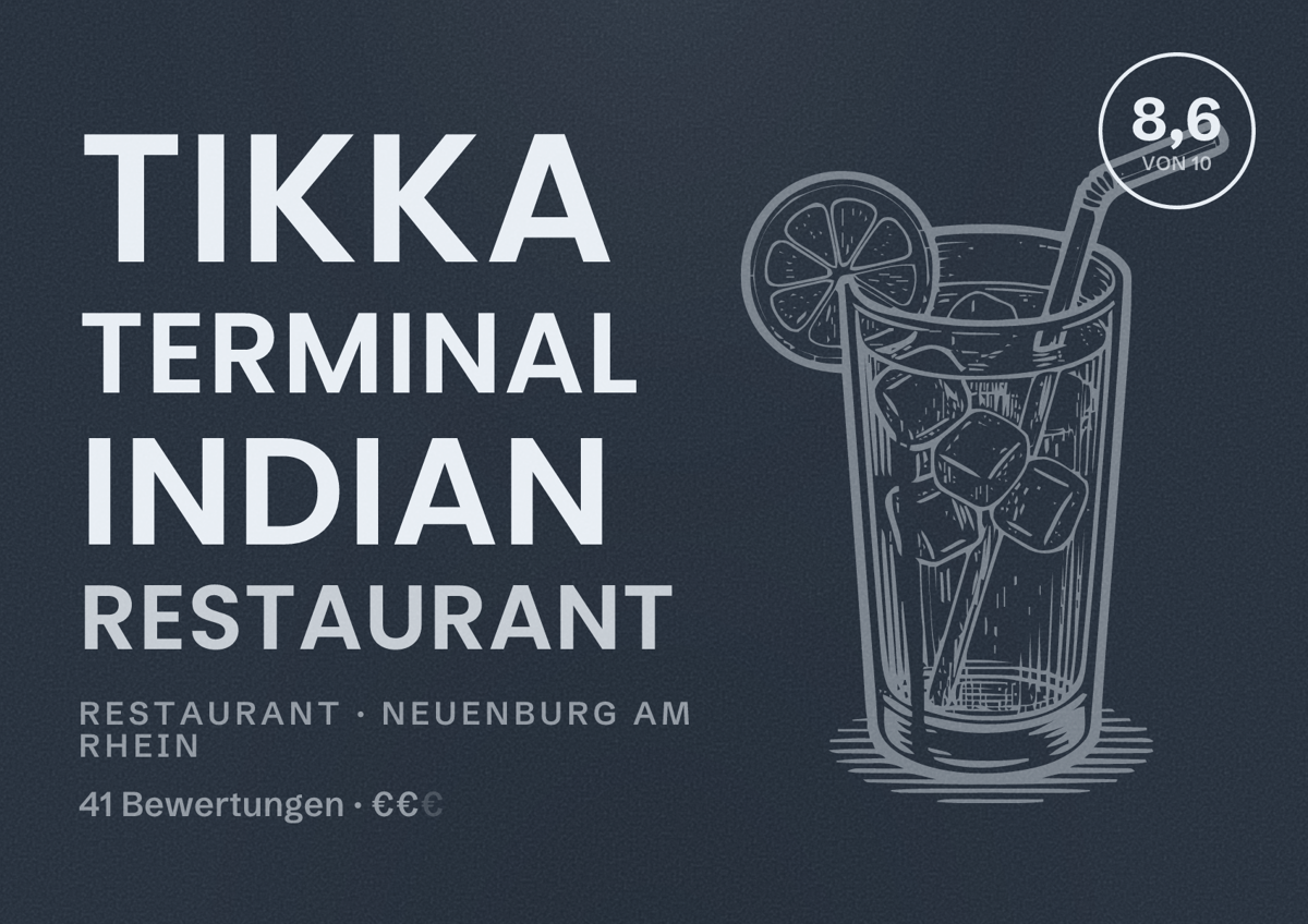 Illustriertes Poster von Tikka Terminal Indian Restaurant, Restaurant in Neuenburg am Rhein: Bewertung 8,6 von 10 aus 41 Bewertungen, Preisniveau €€