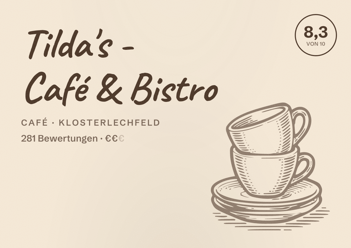 Illustriertes Poster von Tilda's - Café & Bistro, Café in Klosterlechfeld: Bewertung 8,3 von 10 aus 281 Bewertungen, Preisniveau €€