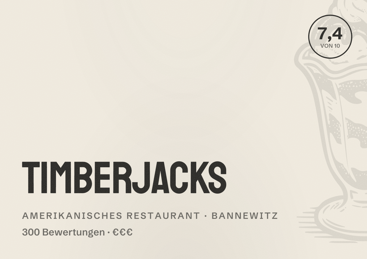 Illustriertes Poster von Timberjacks, Amerikanisches Restaurant in Bannewitz: Bewertung 7,4 von 10 aus 300 Bewertungen, Preisniveau €€€