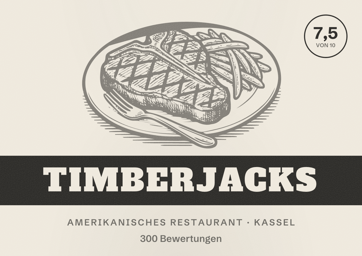 Illustriertes Poster von Timberjacks, Amerikanisches Restaurant in Kassel: Bewertung 7,5 von 10 aus 300 Bewertungen