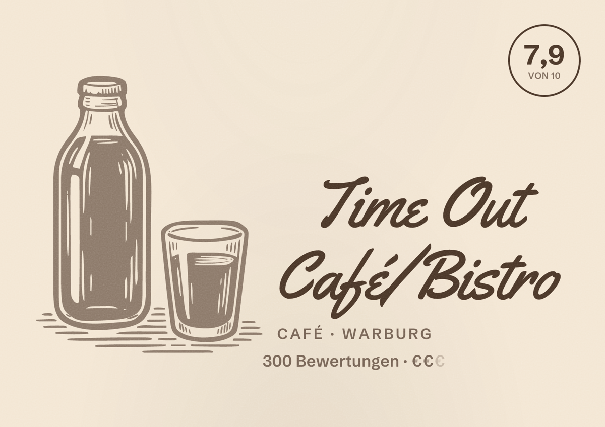 Illustriertes Poster von Time Out Café/Bistro, Café in Warburg: Bewertung 7,9 von 10 aus 300 Bewertungen, Preisniveau €€