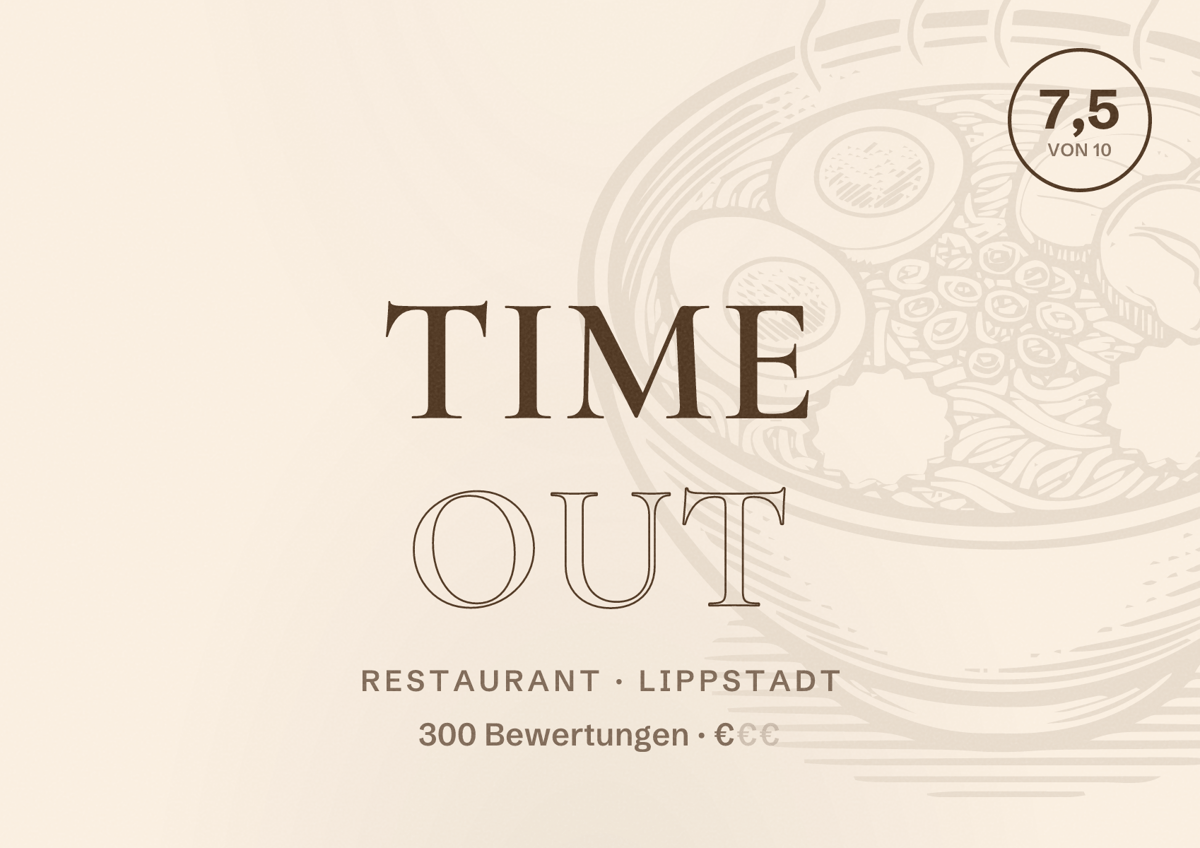 Illustriertes Poster von Time Out, Restaurant in Lippstadt: Bewertung 7,5 von 10 aus 300 Bewertungen, Preisniveau €