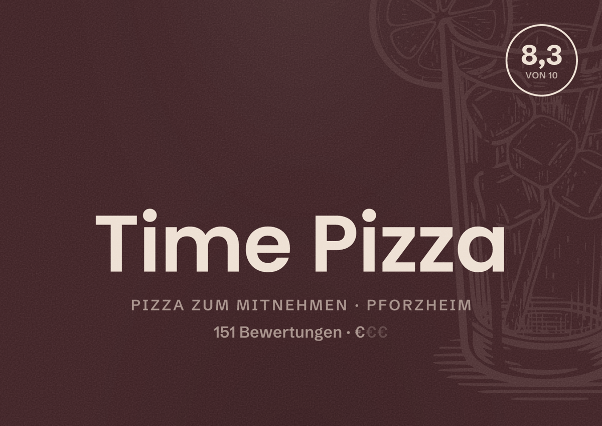 Illustriertes Poster von Time Pizza, Pizza zum Mitnehmen in Pforzheim: Bewertung 8,3 von 10 aus 151 Bewertungen, Preisniveau €