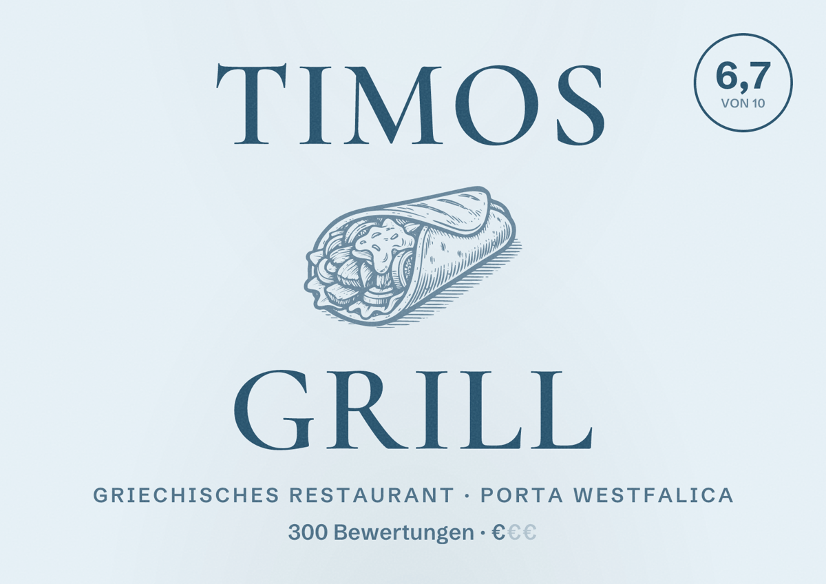 Illustriertes Poster von Timos Grill, Griechisches Restaurant in Porta Westfalica: Bewertung 6,7 von 10 aus 300 Bewertungen, Preisniveau €