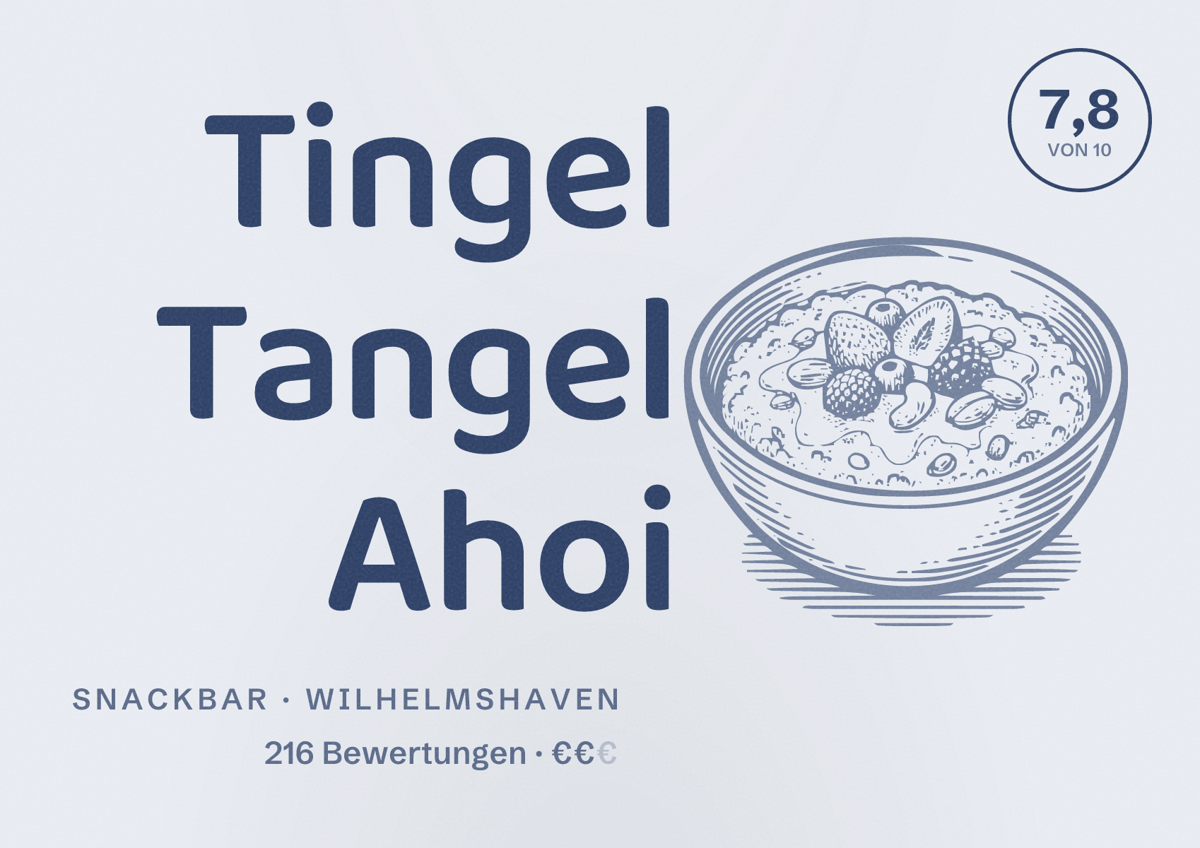 Illustriertes Poster von Tingel Tangel Ahoi, Snackbar in Wilhelmshaven: Bewertung 7,8 von 10 aus 216 Bewertungen, Preisniveau €€