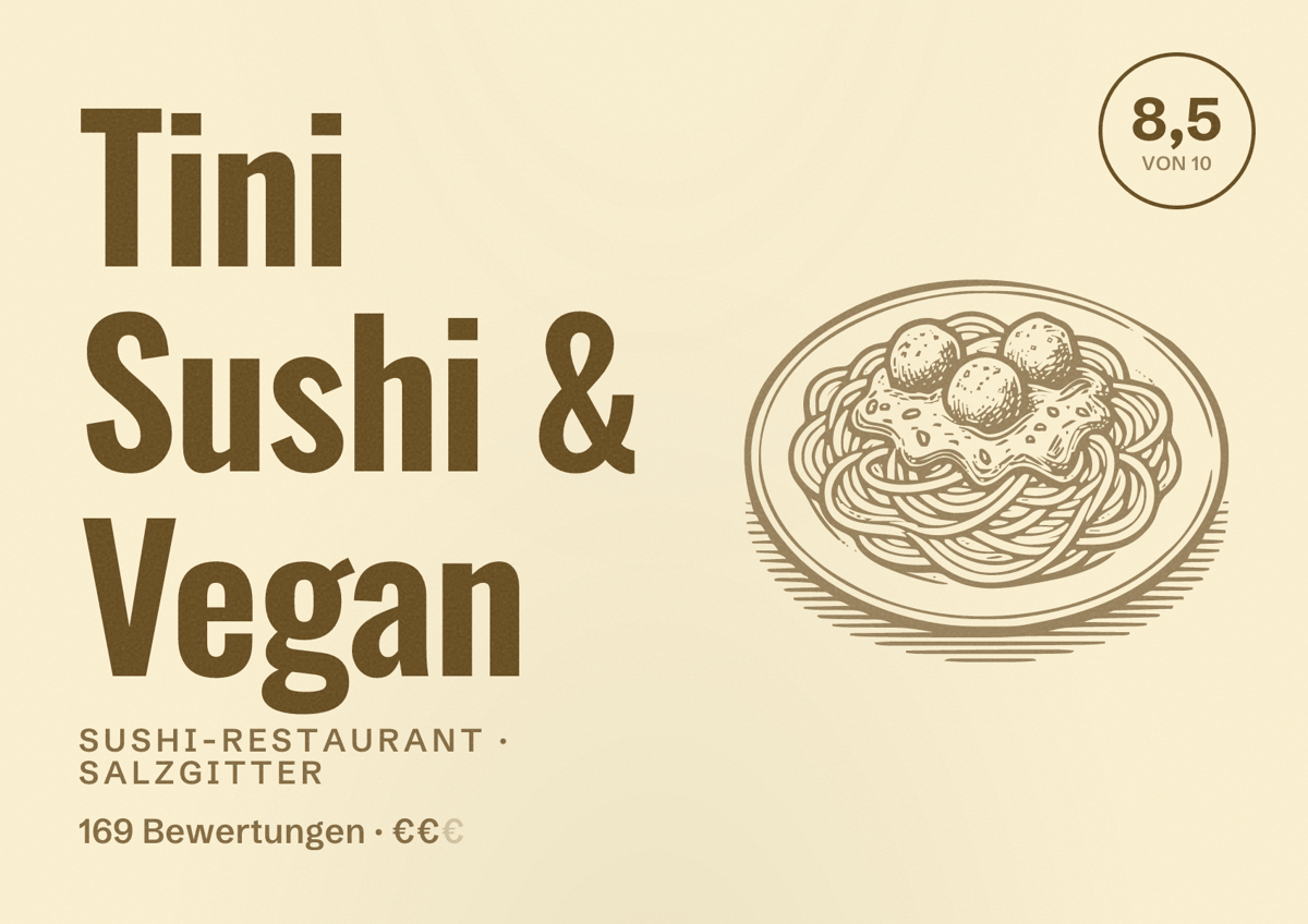 Illustriertes Poster von Tini Sushi & Vegan, Sushi-Restaurant in Salzgitter: Bewertung 8,5 von 10 aus 169 Bewertungen, Preisniveau €€