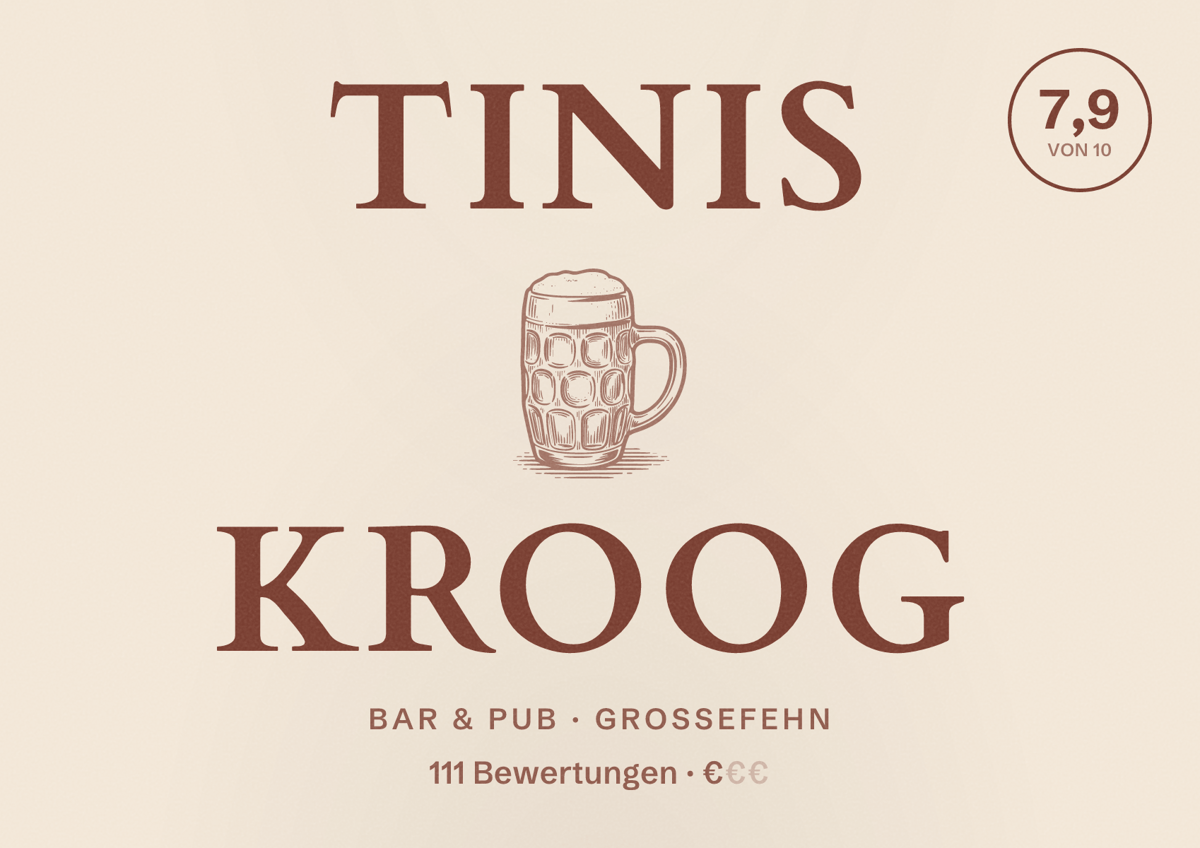 Illustriertes Poster von Tinis Kroog, Bar & Pub in Großefehn: Bewertung 7,9 von 10 aus 111 Bewertungen, Preisniveau €