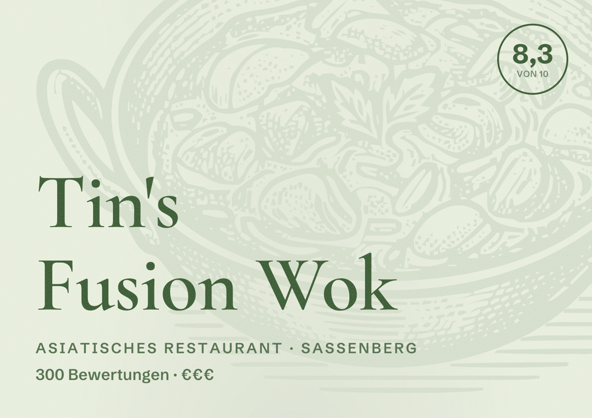 Illustriertes Poster von Tin's Fusion Wok, Asiatisches Restaurant in Sassenberg: Bewertung 8,3 von 10 aus 300 Bewertungen, Preisniveau €€€