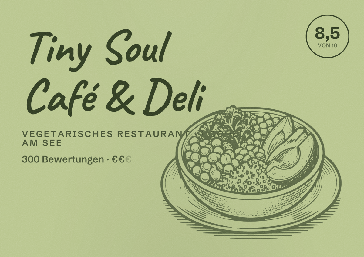 Illustriertes Poster von Tiny Soul Café & Deli, Vegetarisches Restaurant in Kochel am See: Bewertung 8,5 von 10 aus 300 Bewertungen, Preisniveau €€
