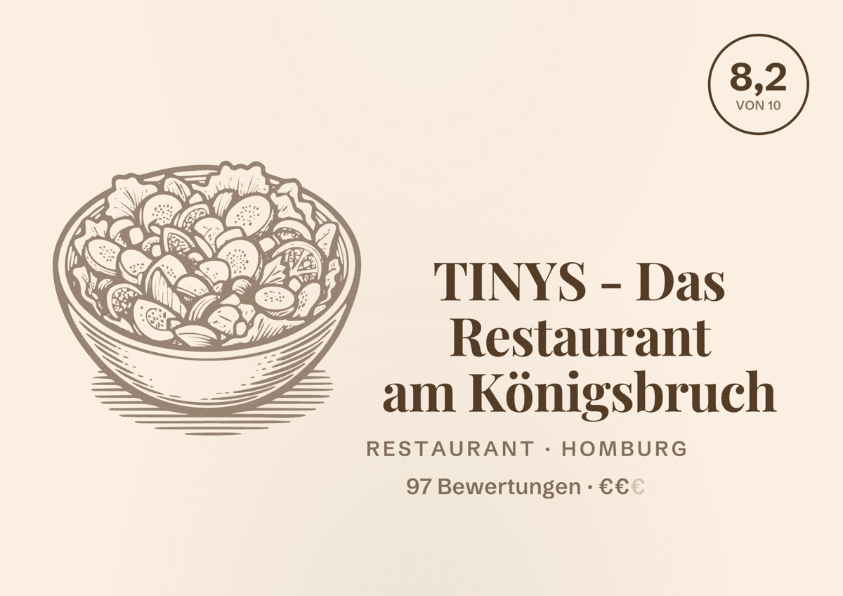 Illustriertes Poster von TINYS - Das Restaurant am Königsbruch, Restaurant in Homburg: Bewertung 8,2 von 10 aus 97 Bewertungen, Preisniveau €€