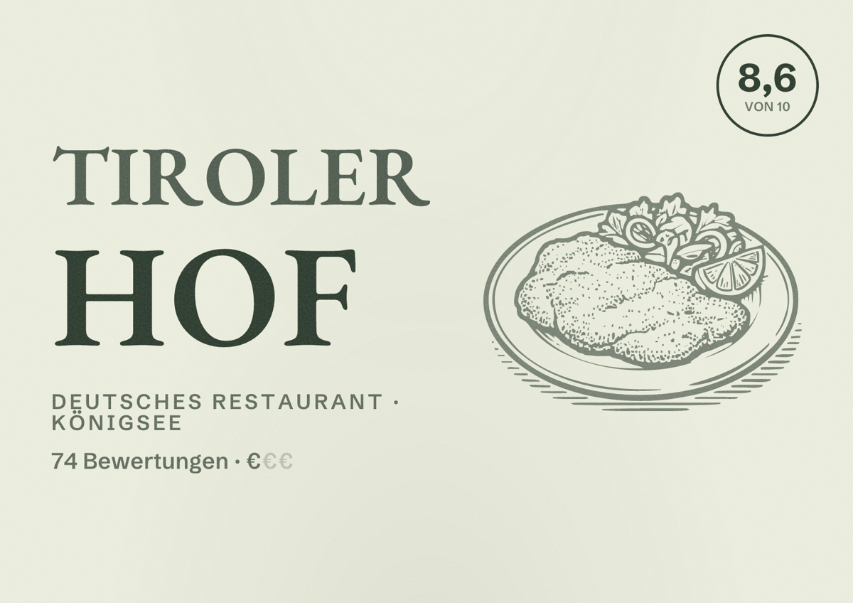 Illustriertes Poster von Tiroler Hof, Deutsches Restaurant in Königsee: Bewertung 8,6 von 10 aus 74 Bewertungen, Preisniveau €