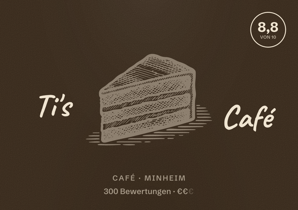 Illustriertes Poster von Ti's Café, Café in Minheim: Bewertung 8,8 von 10 aus 300 Bewertungen, Preisniveau €€
