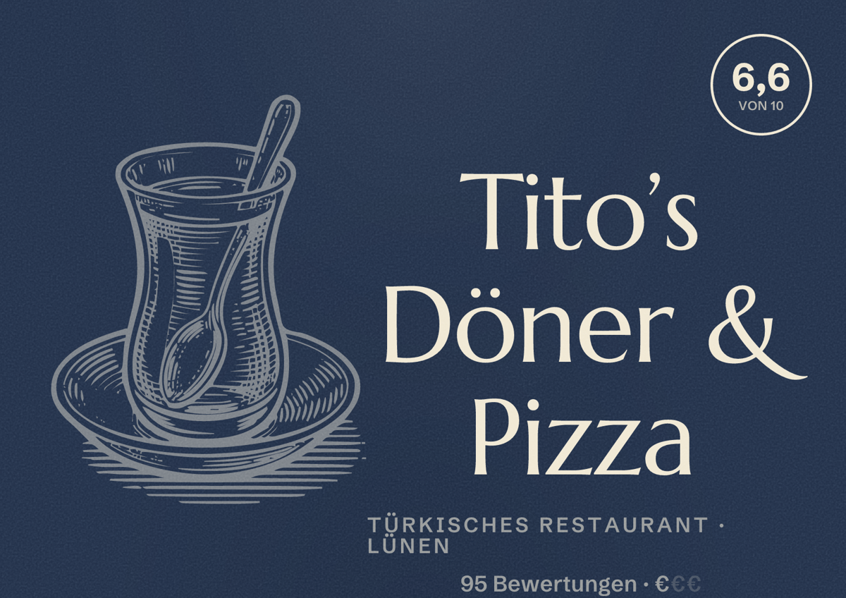 Illustriertes Poster von Tito’s Döner & Pizza, Türkisches Restaurant in Lünen: Gästebewertung 6,6 von 10 aus 95 Bewertungen