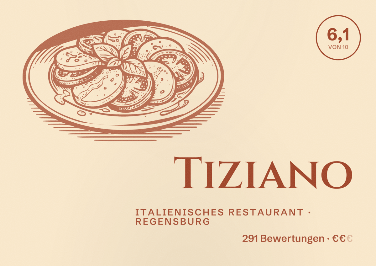 Illustriertes Poster von Tiziano, Italienisches Restaurant in Regensburg: Bewertung 6,1 von 10 aus 291 Bewertungen, Preisniveau €€