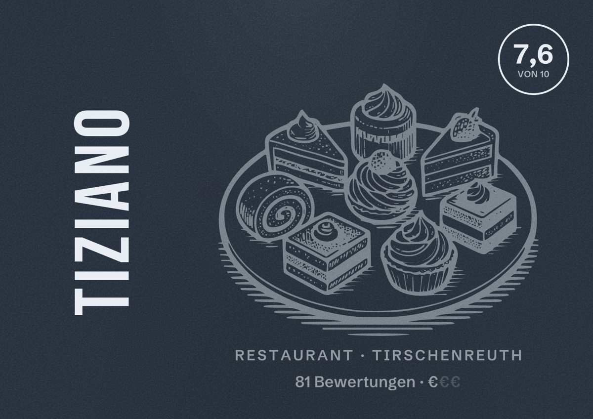 Illustriertes Poster von Tiziano, Restaurant in Tirschenreuth: Bewertung 7,6 von 10 aus 81 Bewertungen, Preisniveau €