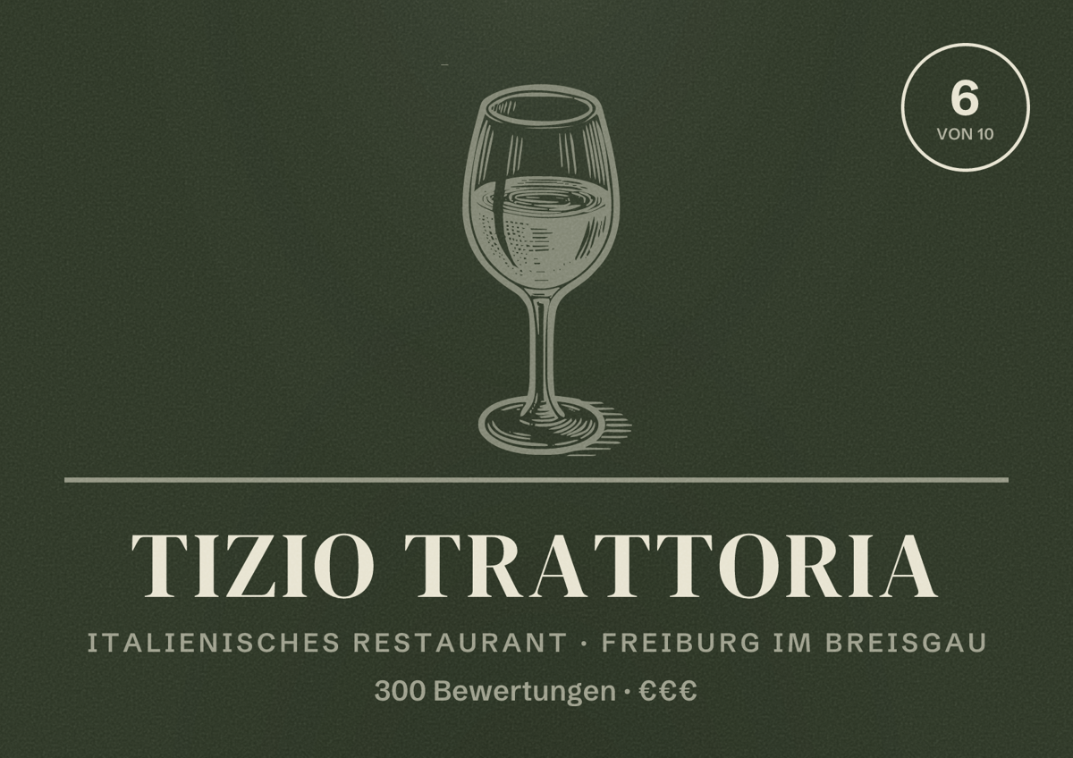 Illustriertes Poster von Tizio Trattoria, Italienisches Restaurant in Freiburg im Breisgau: Bewertung 6,0 von 10 aus 300 Bewertungen, Preisniveau €€€