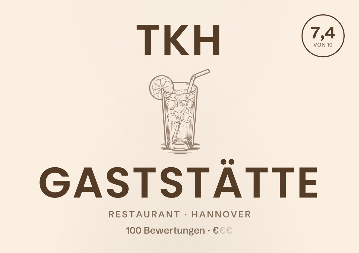 Illustriertes Poster von TKH Gaststätte, Restaurant in Hannover: Bewertung 7,4 von 10 aus 100 Bewertungen, Preisniveau €