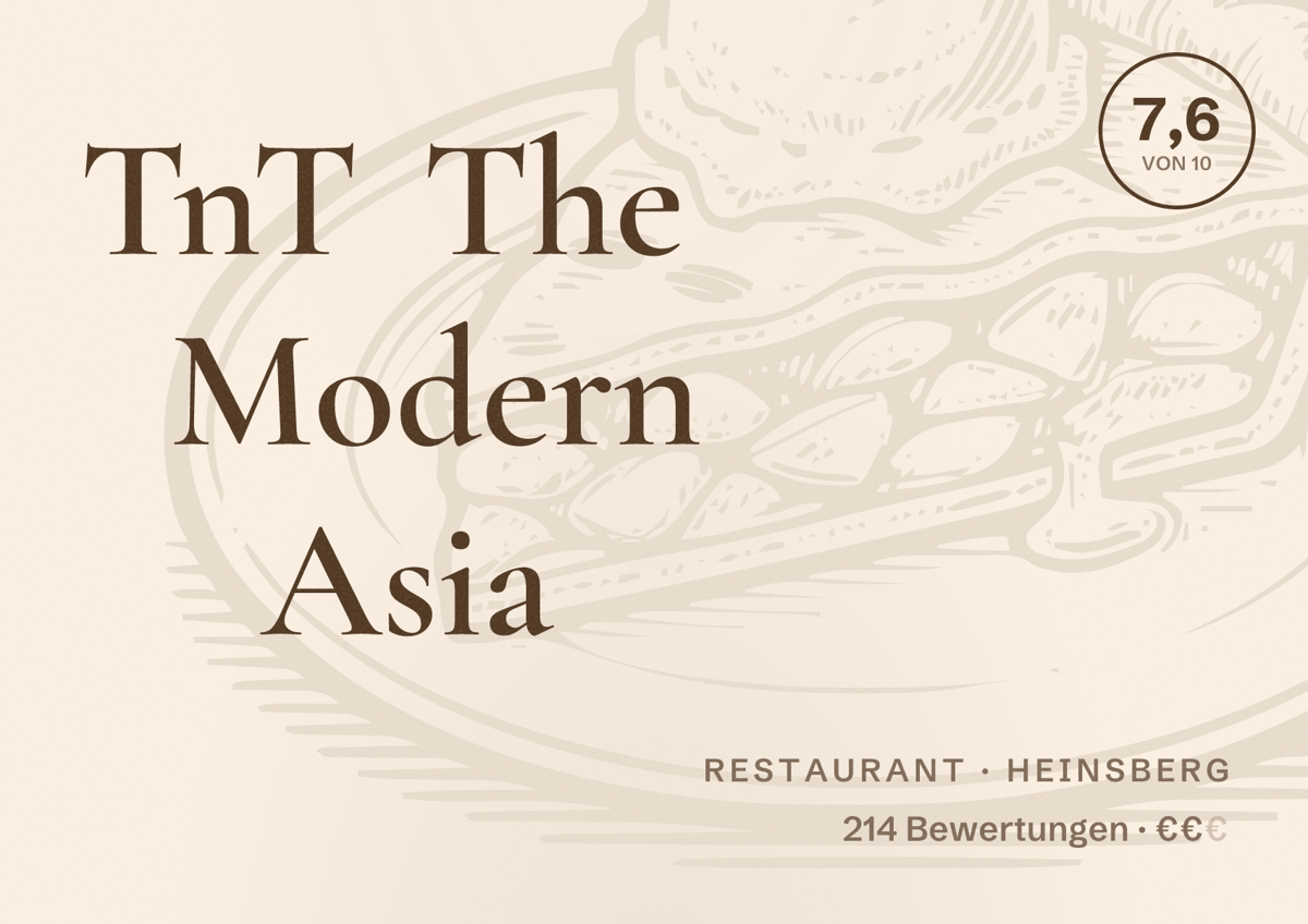 Illustriertes Poster von TnT The Modern Asia, Restaurant in Heinsberg: Bewertung 7,6 von 10 aus 214 Bewertungen, Preisniveau €€