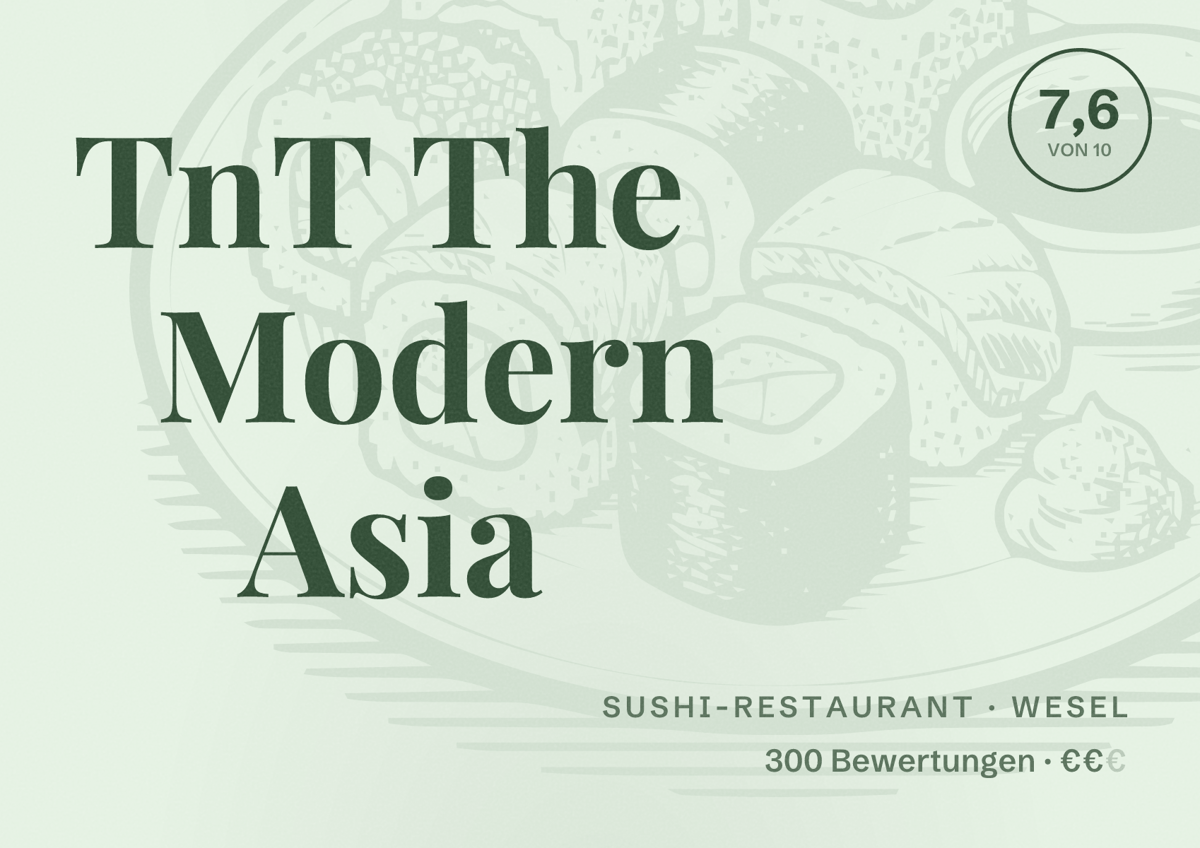 Illustriertes Poster von TnT The Modern Asia, Sushi-Restaurant in Wesel: Bewertung 7,6 von 10 aus 300 Bewertungen, Preisniveau €€