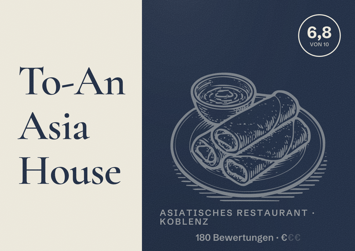 Illustriertes Poster von To-An Asia House, Asiatisches Restaurant in Koblenz: Bewertung 6,8 von 10 aus 180 Bewertungen, Preisniveau €