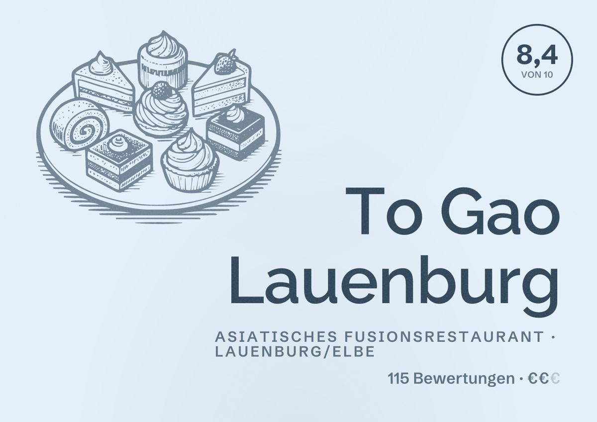 Illustriertes Poster von To Gao Lauenburg, Asiatisches Fusionsrestaurant in Lauenburg/Elbe: Bewertung 8,4 von 10 aus 115 Bewertungen, Preisniveau €€