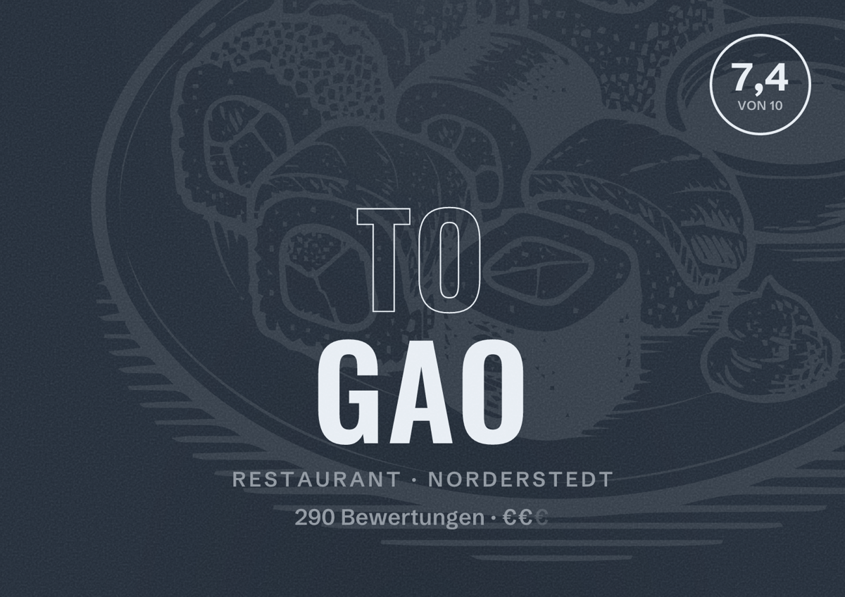 Illustriertes Poster von To Gao, Restaurant in Norderstedt: Bewertung 7,4 von 10 aus 290 Bewertungen, Preisniveau €€