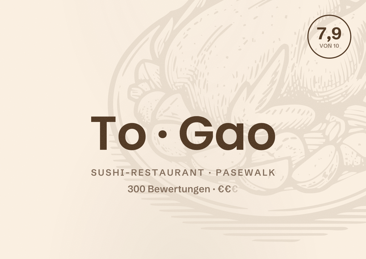 Illustriertes Poster von To Gao, Sushi-Restaurant in Pasewalk: Bewertung 7,9 von 10 aus 300 Bewertungen, Preisniveau €€