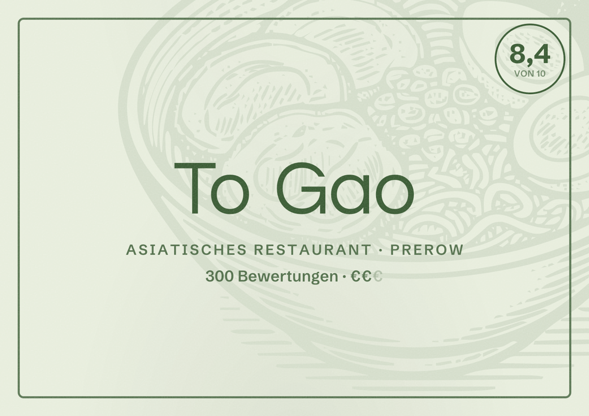 Illustriertes Poster von To Gao, Asiatisches Restaurant in Prerow: Bewertung 8,4 von 10 aus 300 Bewertungen, Preisniveau €€