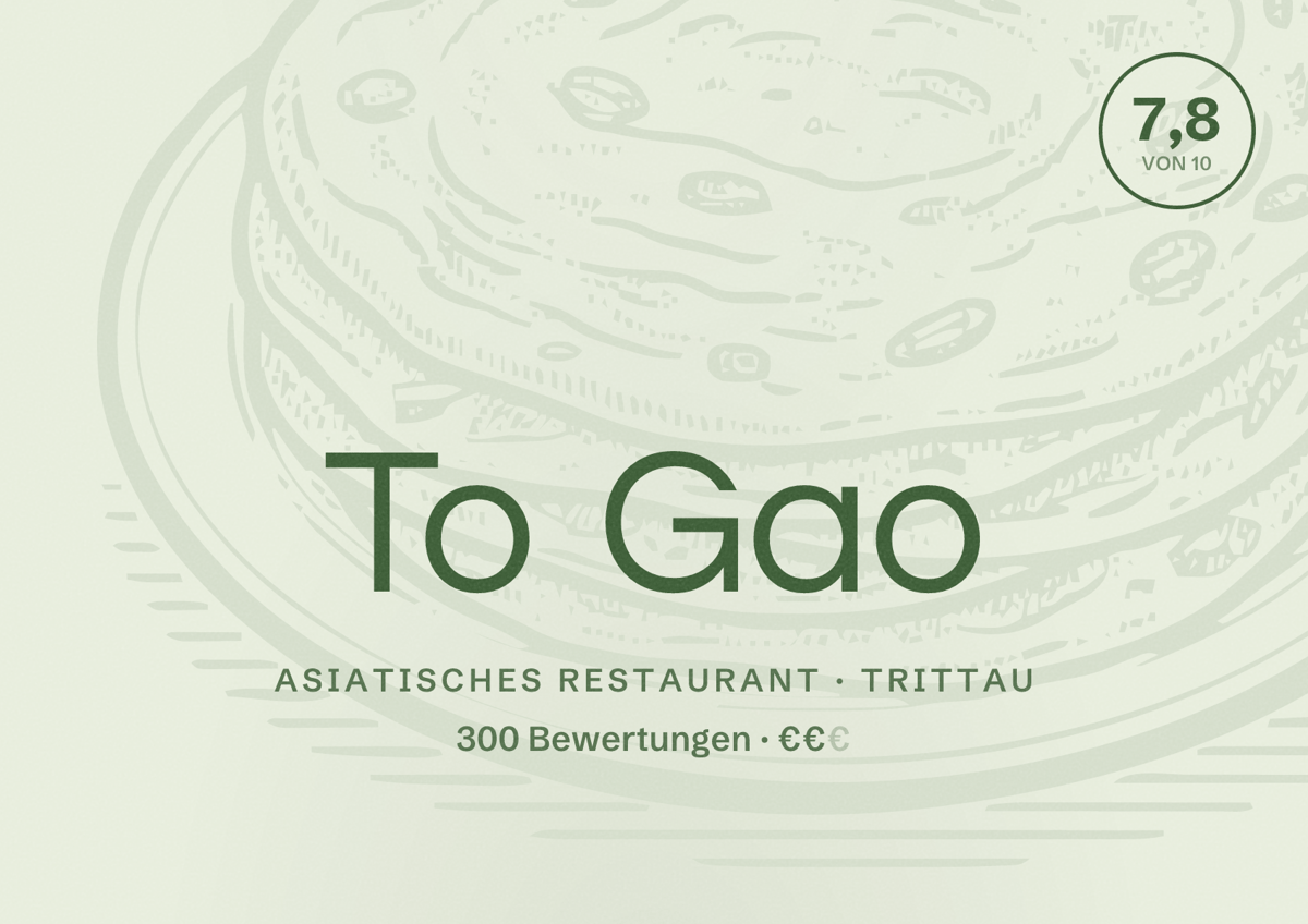 Illustriertes Poster von To Gao, Asiatisches Restaurant in Trittau: Bewertung 7,8 von 10 aus 300 Bewertungen, Preisniveau €€