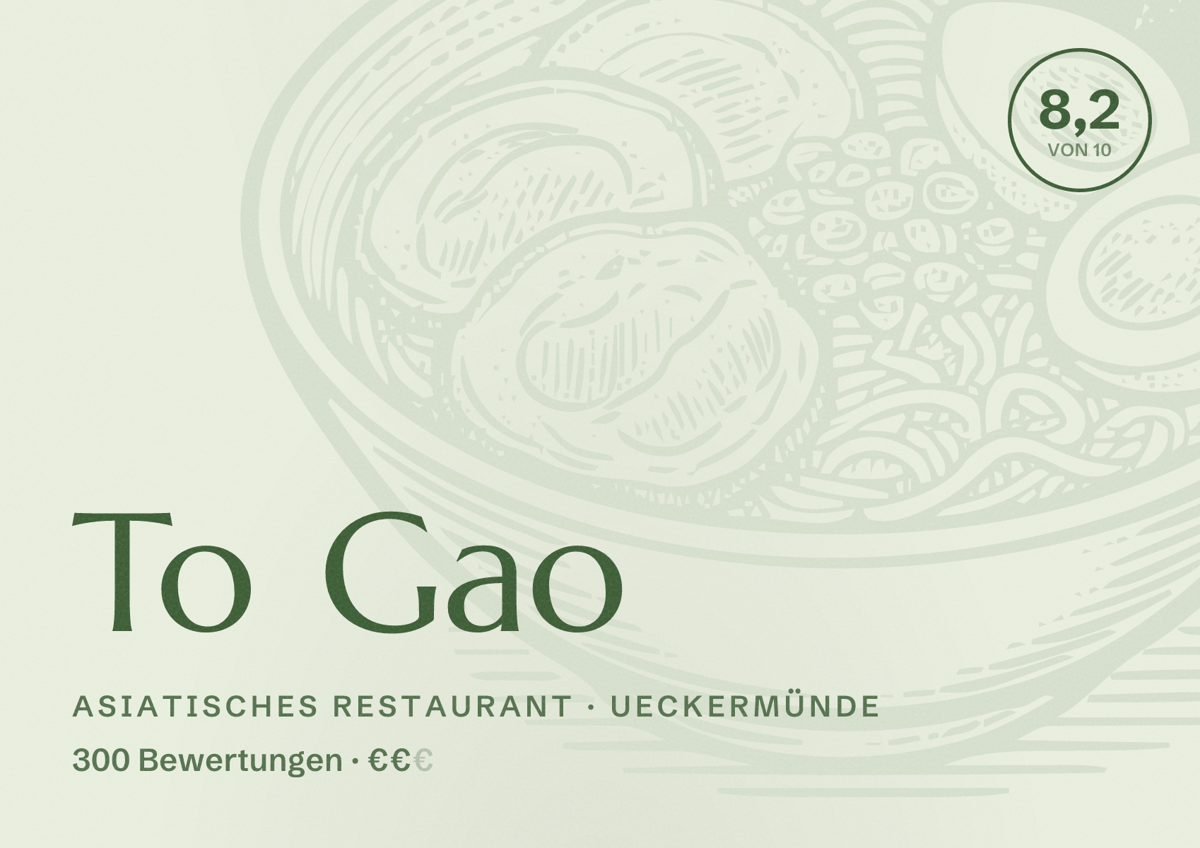 Illustriertes Poster von To Gao, Asiatisches Restaurant in Ueckermünde: Bewertung 8,2 von 10 aus 300 Bewertungen, Preisniveau €€